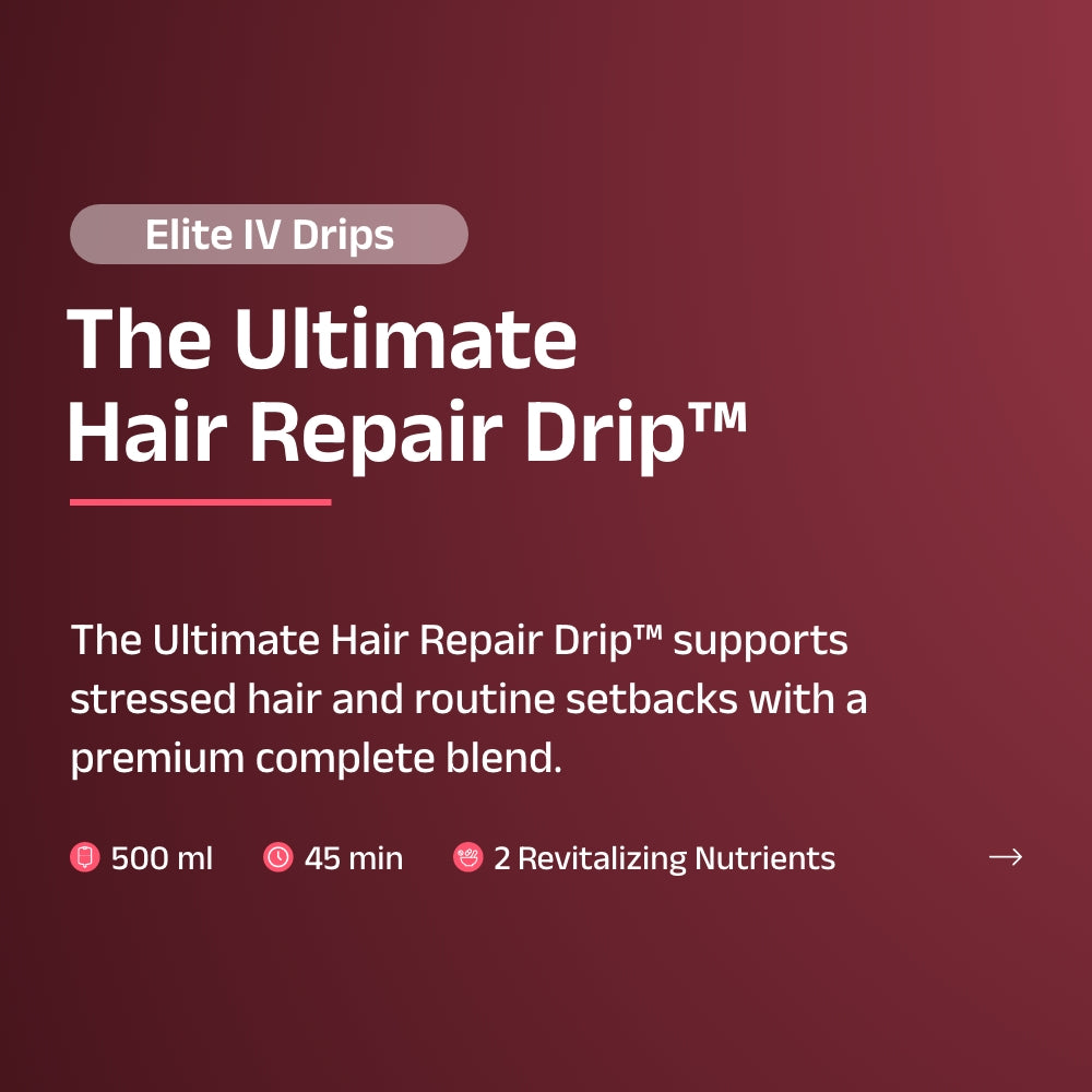 The Ultimate Hair Repair Drip™