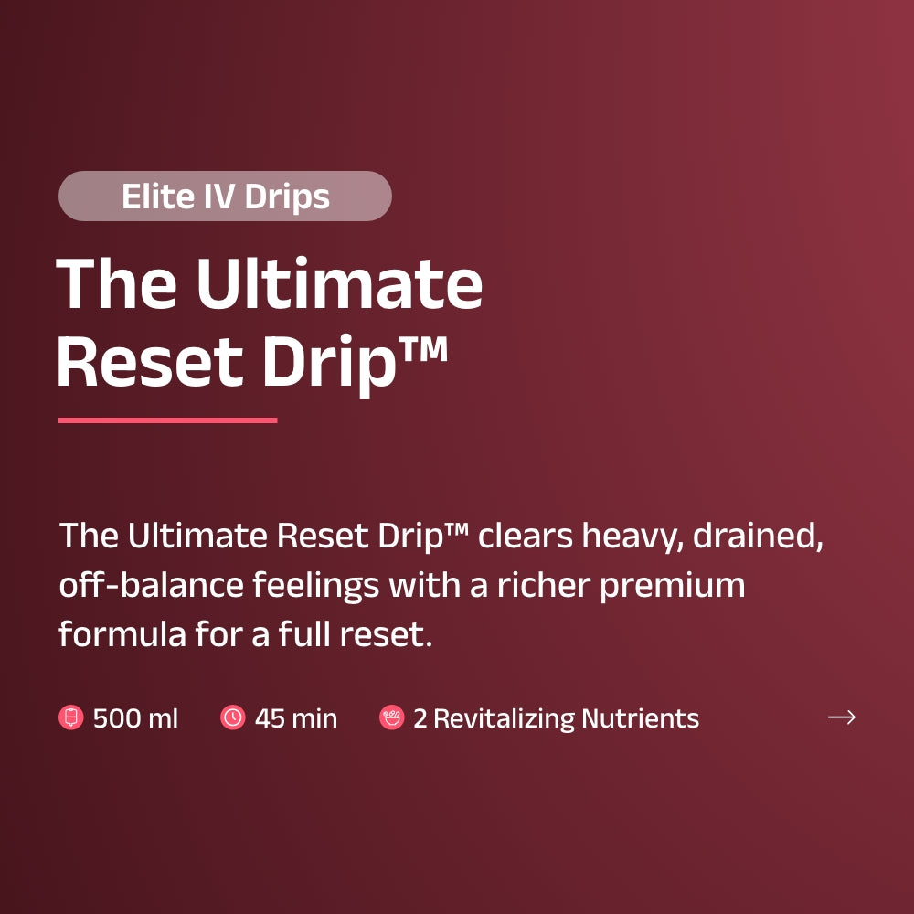 The Ultimate Reset Drip™