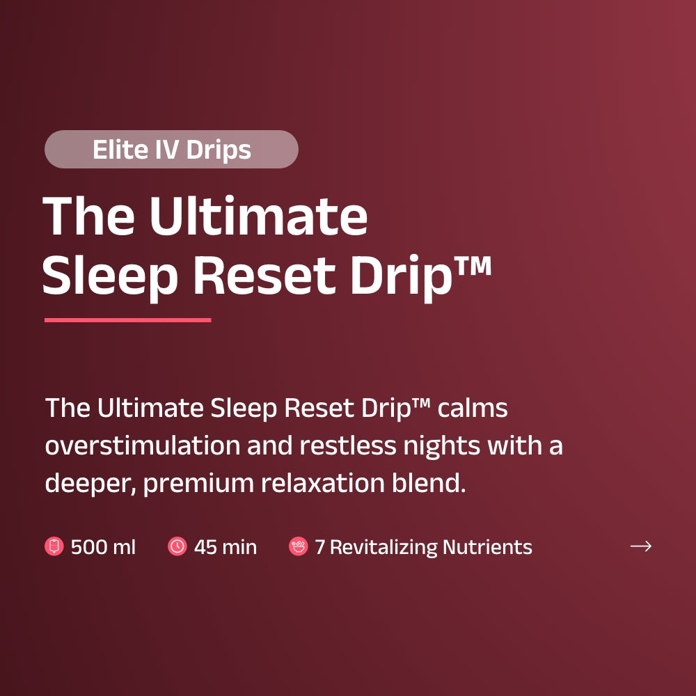 The Ultimate Sleep Reset Drip™