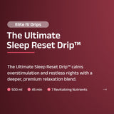 The Ultimate Sleep Reset Drip™